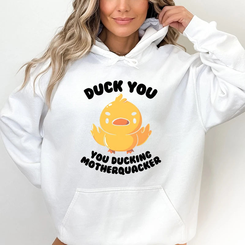 Duck You Hoodie