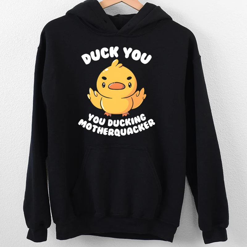 Duck You Hoodie