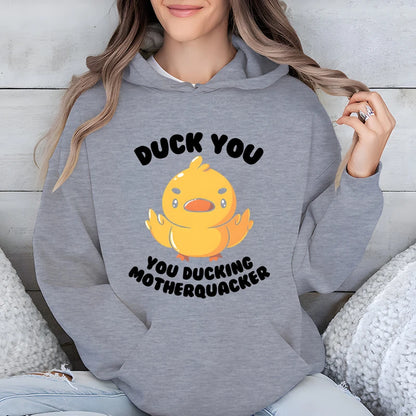 Duck You Hoodie