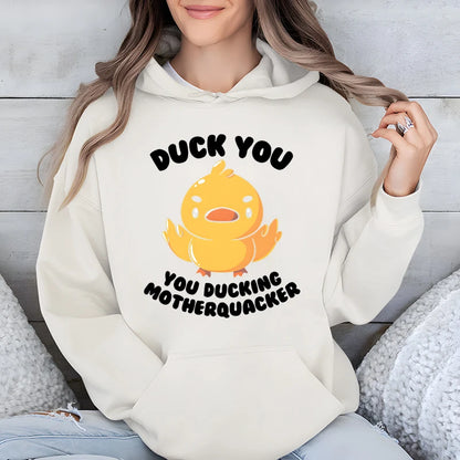 Duck You Hoodie