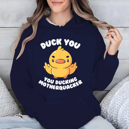 Duck You Hoodie